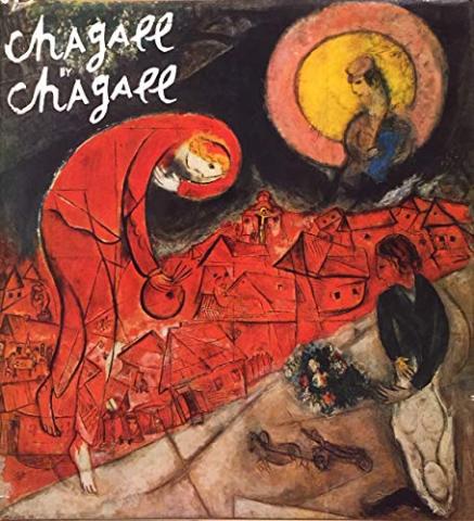 Chagall Rackham Chagall by Chagall (1979) | Marc Chagall