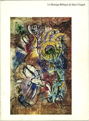 LE MESSAGE BIBLIQUE MARC CHAGALL シャガール Le Message Biblique de Marc Chagall : Donation Marc et Valentina