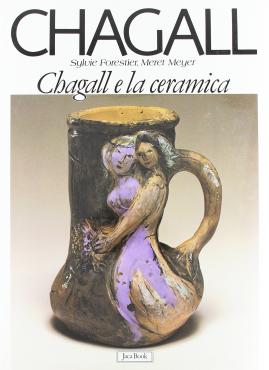 Chagall e la ceramica, 1990, Monographie