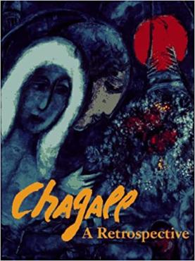 Chagall. A Retrospective, 1995, Monographie