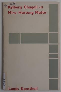 Kylberg Chagall till Miro Hartung Matta, 1960, Collective exhibition catalogue