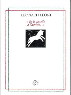 Leonard Léoni "de la tesselle à l'amitié": Conversation avec Gildas Le Reste, 2024, Autobiographical story