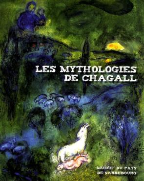 Les mythologies de Chagall, 2008, Monographic exhibition catalogue