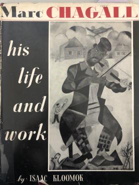 Marc Chagall: His Life and Work, 1951, Monograph
