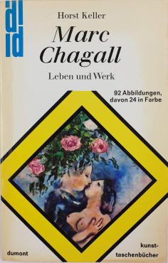Marc Chagall : Leben und Werk, 1974, Monographie