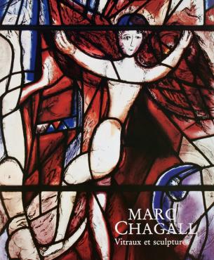 Marc Chagall: Vitraux et sculptures, 1984, Monographic exhibition catalogue