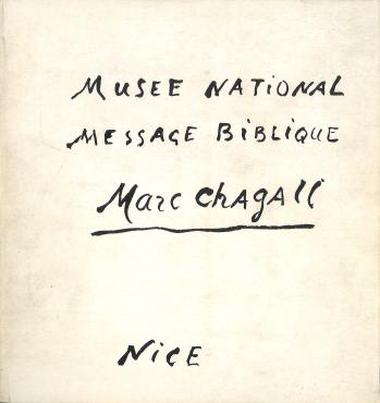 Musée national Message Biblique Marc Chagall Nice: Donation Marc et Valentina Chagall, 1973, Monographic exhibition catalogue