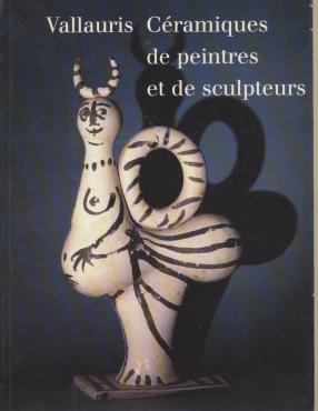 Vallauris : Céramiques de peintres et de sculpteurs, 1995, Catalogue d'exposition monographique