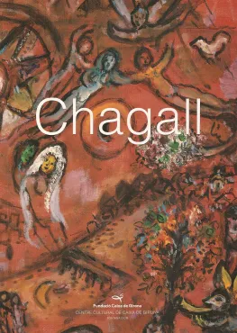 Chagall : El Missatge Bíblic, 1931-1983, 2001, Catalogue d'exposition monographique