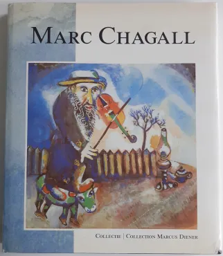 Chagall : De Collectie Marcus Diener : The collection Marcus Diener, 1989, Catalogue d'exposition monographique
