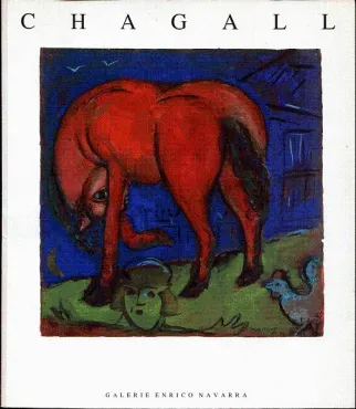 Marc Chagall : Peintures, Sculptures, Temperas, Œuvres sur papier, 1989, Catalogue d'exposition monographique