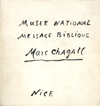 Musée national Message Biblique Marc Chagall Nice : Donation Marc et Valentina Chagall, 1973, Catalogue d'exposition monographique